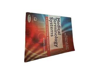Medical Terminology Systems: A Body Systems Approach, Seventh Edition by Barbara